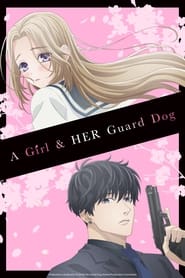 Ojou To Banken-Kun – A Girl & Her Guard Dog: Saison 1